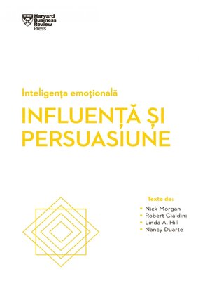 cover image of INTELIGENȚA EMOȚIONALĂ. Influență și persuasiune